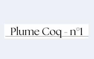 1e édition de Plume Coq